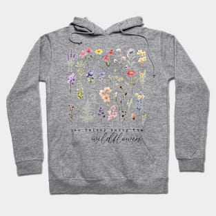 Amoung The Wildflowers Hoodie